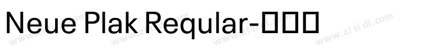 Neue Plak Reqular字体转换